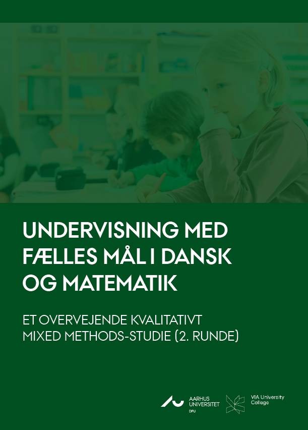 Rapport - Undervisning i Fælles Mål i dansk og matematik