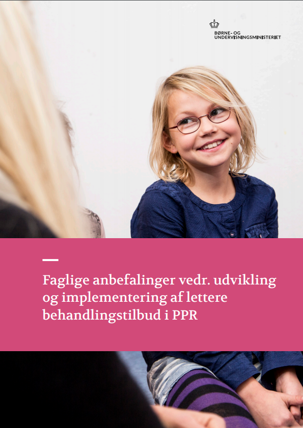 Forside til publikationen "Faglige anbefalinger vedr. udvikling og implementering af lettere behandlingstilbud i PPR