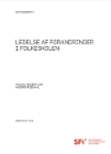 Forside til notat 'ledelse af forandringer i folkeskolen'