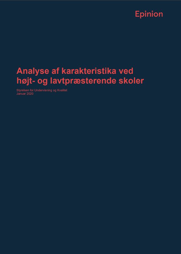 Forside til "Analyse af karakteristika ved højt- og lavtpræsterende skoler